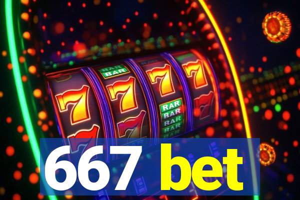 667 bet